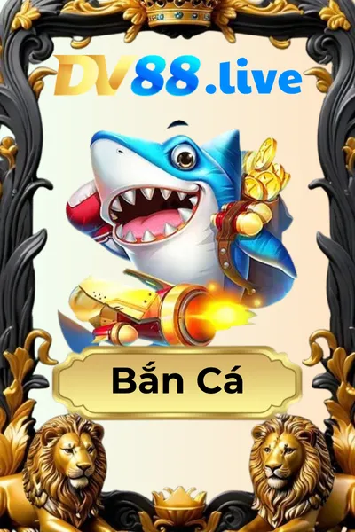 bắn cá dv88